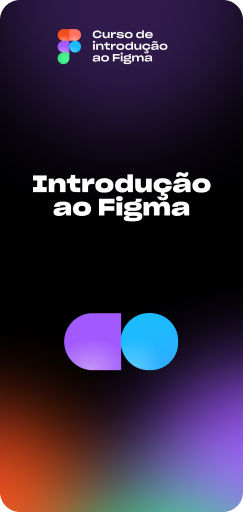 02 - Introdução ao figma